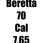 Beretta 70 Cal 7,65