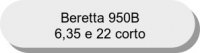 Beretta 950B 6,35 / 22 corto