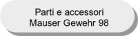 Parti e accessori Mauser Gewehr 98