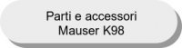 Parti e accessori Mauser K98
