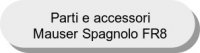 Parti e accessori Mauser Spagnolo FR8