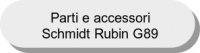 Parti e accessori Schmidt Rubin G89