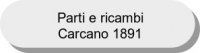 Parti e ricambi Carcano 1891