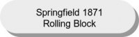 Springfield 1871 Rolling Block